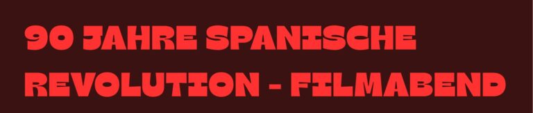 Filmabend – 90 Jahre Spanische Revolution